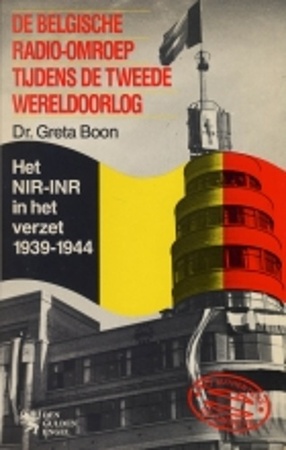 De belgische radio-omroep tijdens de tweede wereldoorlog - G. Boon De belgische radio-omroep tijdens de tweede wereldoorlog - G. Boon