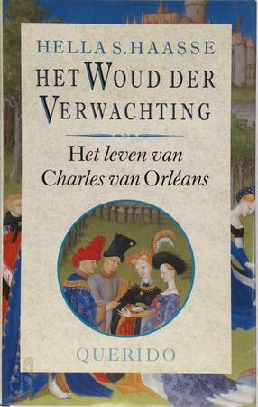 Het woud der verwachting - Hella Haasse