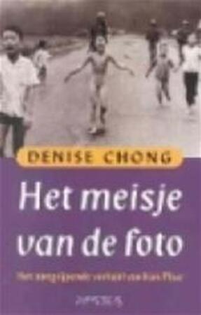 Het meisje van de foto - Denise Chong, Marga van den Herik
