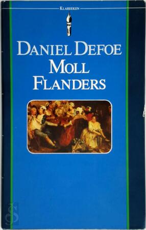 De voor- en tegenspoeden van de befaamde Moll Flanders - Daniel Defoe, Max Schuchart