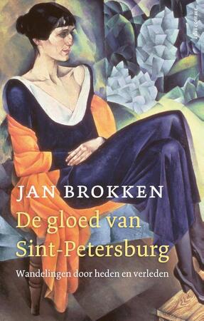 De gloed van Sint-Petersburg - Jan Brokken De gloed van Sint-Petersburg - Jan Brokken