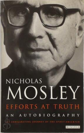Efforts at Truth - Nicholas Mosley