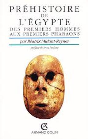 Préhistoire de l'Egypte - Béatrix Midant-Reynes Préhistoire de l'Egypte - Béatrix Midant-Reynes