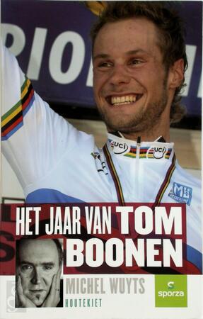 Het jaar van Tom Boonen - M. Wuyts Het jaar van Tom Boonen - M. Wuyts