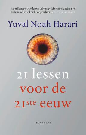 21 lessen voor de 21ste eeuw - Yuval Noah Harari 21 lessen voor de 21ste eeuw - Yuval Noah Harari