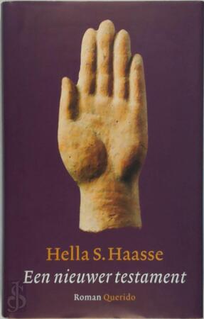 Een nieuwer testament - Hella Haasse