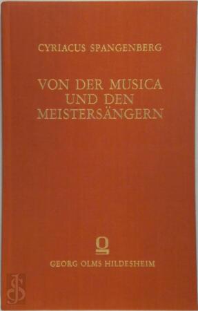 Von der Musica und den Meistersängern - Cyriacus Spangenberg Von der Musica und den Meistersängern - Cyriacus Spangenberg