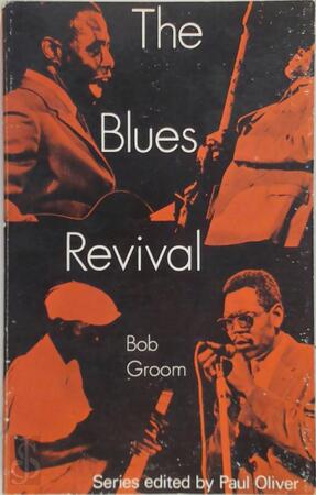 The Blues Revival - Bob Groom The Blues Revival - Bob Groom