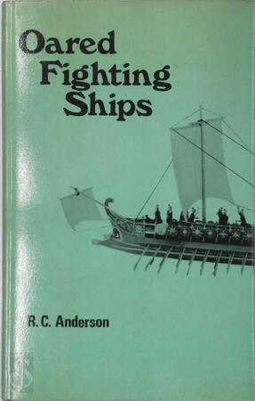 Oared fighting ships - Roger Charles Anderson