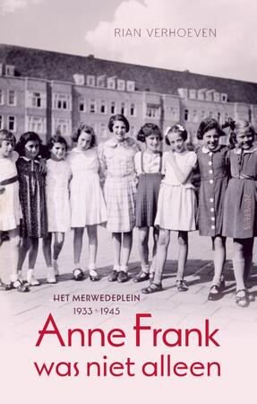 Anne Frank was niet alleen - Rian Verhoeven Anne Frank was niet alleen - Rian Verhoeven