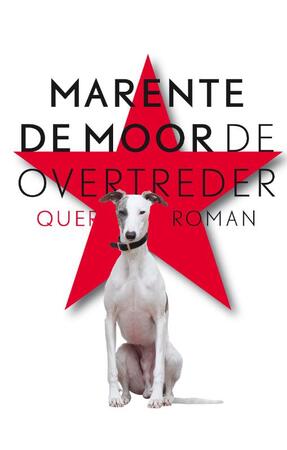 De overtreder - Marente de Moor De overtreder - Marente de Moor