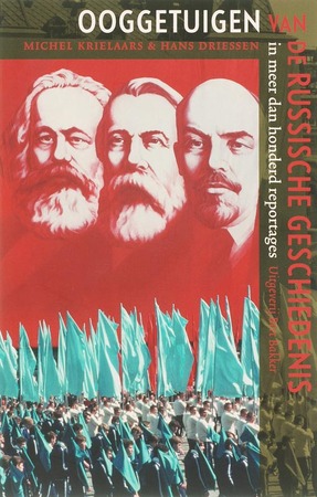 Ooggetuigen van de Russische Geschiedenis - M. Krielaars, M. Driessen Ooggetuigen van de Russische Geschiedenis - M. Krielaars, M. Driessen