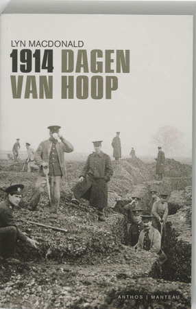 1914 Dagen van hoop - Lynn Macdonald, Lyn Macdonald 1914 Dagen van hoop - Lynn Macdonald, Lyn Macdonald