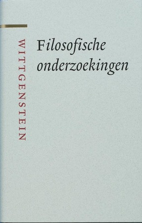 Filosofische onderzoekingen - L. Wittgenstein Filosofische onderzoekingen - L. Wittgenstein