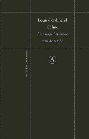 Reis naar het einde van de nacht - Louis-Ferdinand Céline Reis naar het einde van de nacht - Louis-Ferdinand Céline