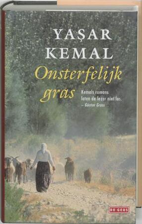 Onsterfelijk gras - Yasar Kemal Onsterfelijk gras - Yasar Kemal