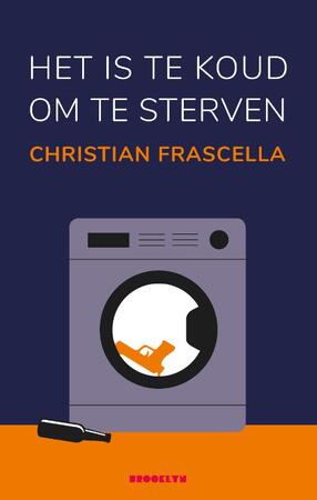 Het is te koud om te sterven - Christian Frascella