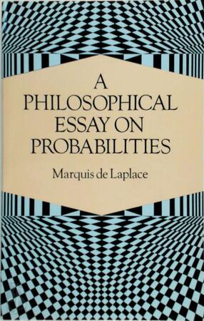 A Philosophical Essay on Probabilities - Marquis De Laplace A Philosophical Essay on Probabilities - Marquis De Laplace