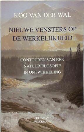 Nieuwe vensters op de werkelijkheid - Koo van der Wal Nieuwe vensters op de werkelijkheid - Koo van der Wal