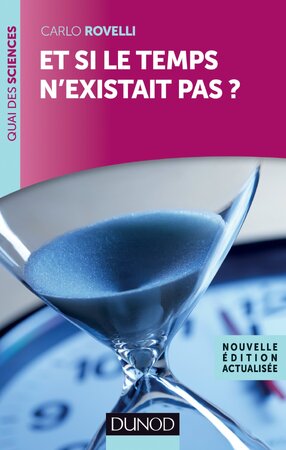 Et si le temps n'existait pas ? - Carlo Rovelli