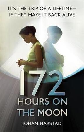 172 hours on the moon - johan harstad 172 hours on the moon - johan harstad