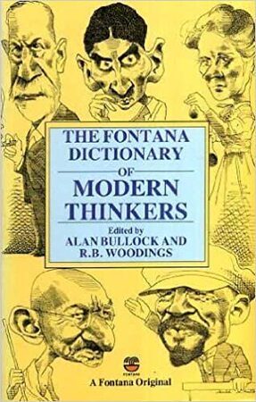 The Fontana biographical companion to modern thought - Alan Bullock, Robert Bertram Woodings, John Cumming The Fontana biographical companion to modern thought - Alan Bullock, Robert Bertram Woodings, John Cumming