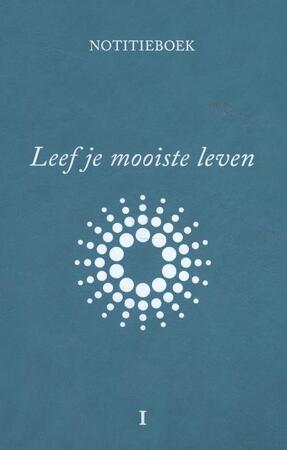 Leef je mooiste leven - Michael Pilaczyk Leef je mooiste leven - Michael Pilaczyk