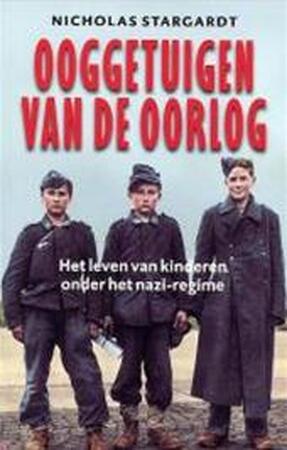 Ooggetuigen van de oorlog - Nicholas. Stargardt Ooggetuigen van de oorlog - Nicholas. Stargardt