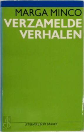 Verzamelde verhalen / 1951-1981 - M. Minco Verzamelde verhalen / 1951-1981 - M. Minco