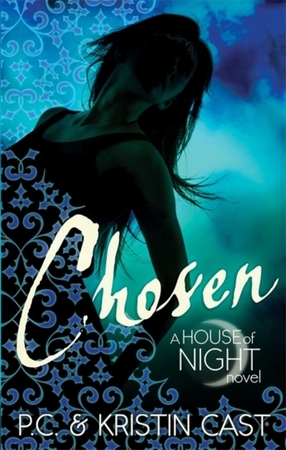 House of night (03): chosen - Kristin Cast, P C Cast