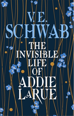 The Invisible Life of Addie Larue - V. E. Schwab The Invisible Life of Addie Larue - V. E. Schwab