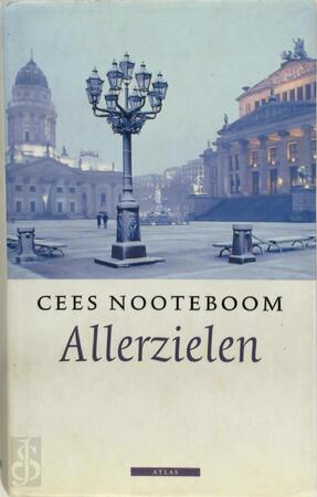 Allerzielen - Cees Nooteboom Allerzielen - Cees Nooteboom