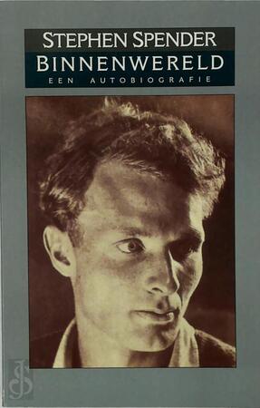 Binnenwereld - Stephen Spender Binnenwereld - Stephen Spender