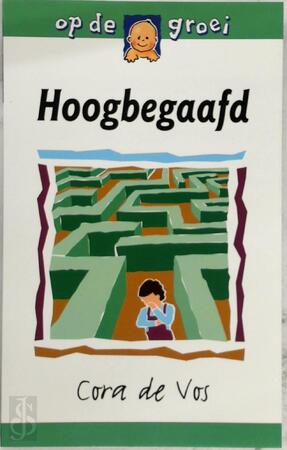 Hoogbegaafd - Cora de Vos Hoogbegaafd - Cora de Vos