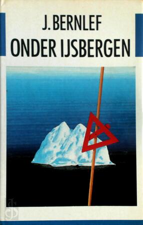 Onder ijsbergen - J. Bernlef Onder ijsbergen - J. Bernlef