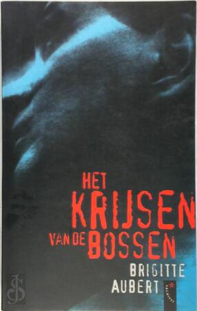 Het krijsen van de bossen - Brigitte Aubert, Floor Borsboom