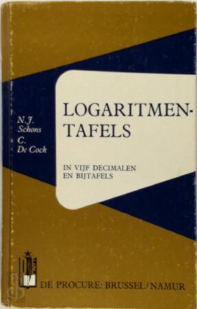 Logaritmentafels - N. J. Schons, C. De Cock