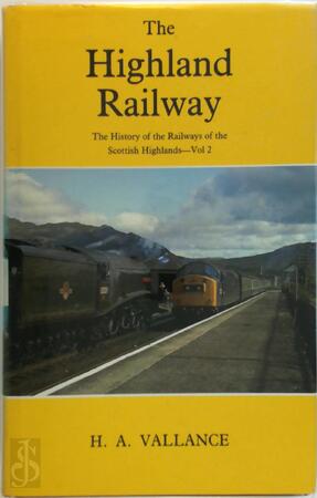 The Highland Railway - H. A. Vallance