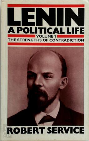 Lenin: A Political Life - Robert Service Lenin: A Political Life - Robert Service