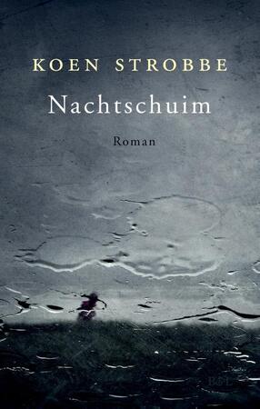 Nachtschuim - Koen Strobbe Nachtschuim - Koen Strobbe