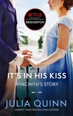 Bridgerton (07): It's in his kiss (nw edn) - Julia Quinn