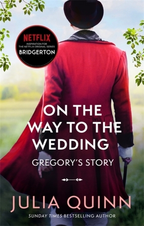Bridgerton (08): on the way to the wedding (nw edn) - Julia Quinn