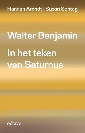Walter Benjamin - Hannah Arendt, Susan Sontag Walter Benjamin - Hannah Arendt, Susan Sontag