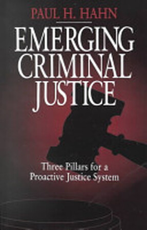 Emerging Criminal Justice - Paul H. Hahn