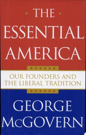 The Essential America - George Stanley McGovern