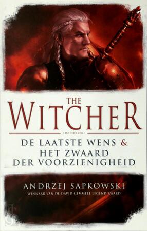 The Witcher De laatste wens en het zwaard der voorzienigheid - Andrzej Sapkowski The Witcher De laatste wens en het zwaard der voorzienigheid - Andrzej Sapkowski