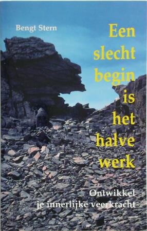 Een slecht begin is het halve werk - Bengt Stern, Jannie van der Leer