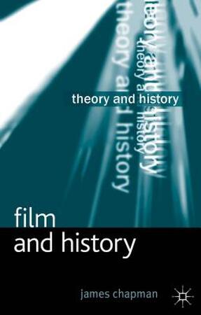 Film and History - James Chapman Film and History - James Chapman