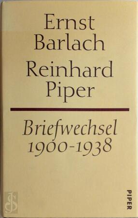 Briefwechsel 1900-1938 Barlach / Piper - Ernst Barlach