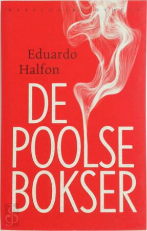 De Poolse bokser - Eduardo Halfon